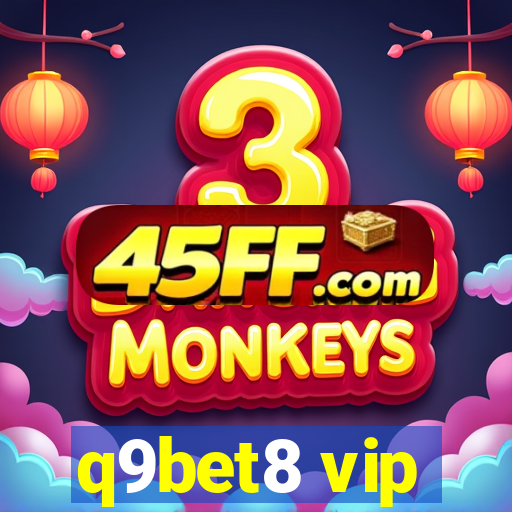 q9bet8 vip